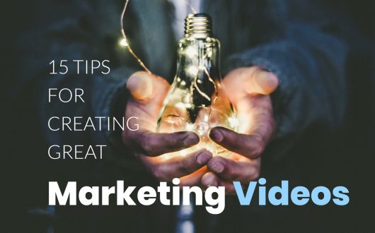 15 Tips for Creating Great Marketing Videos - Man holds light bulb