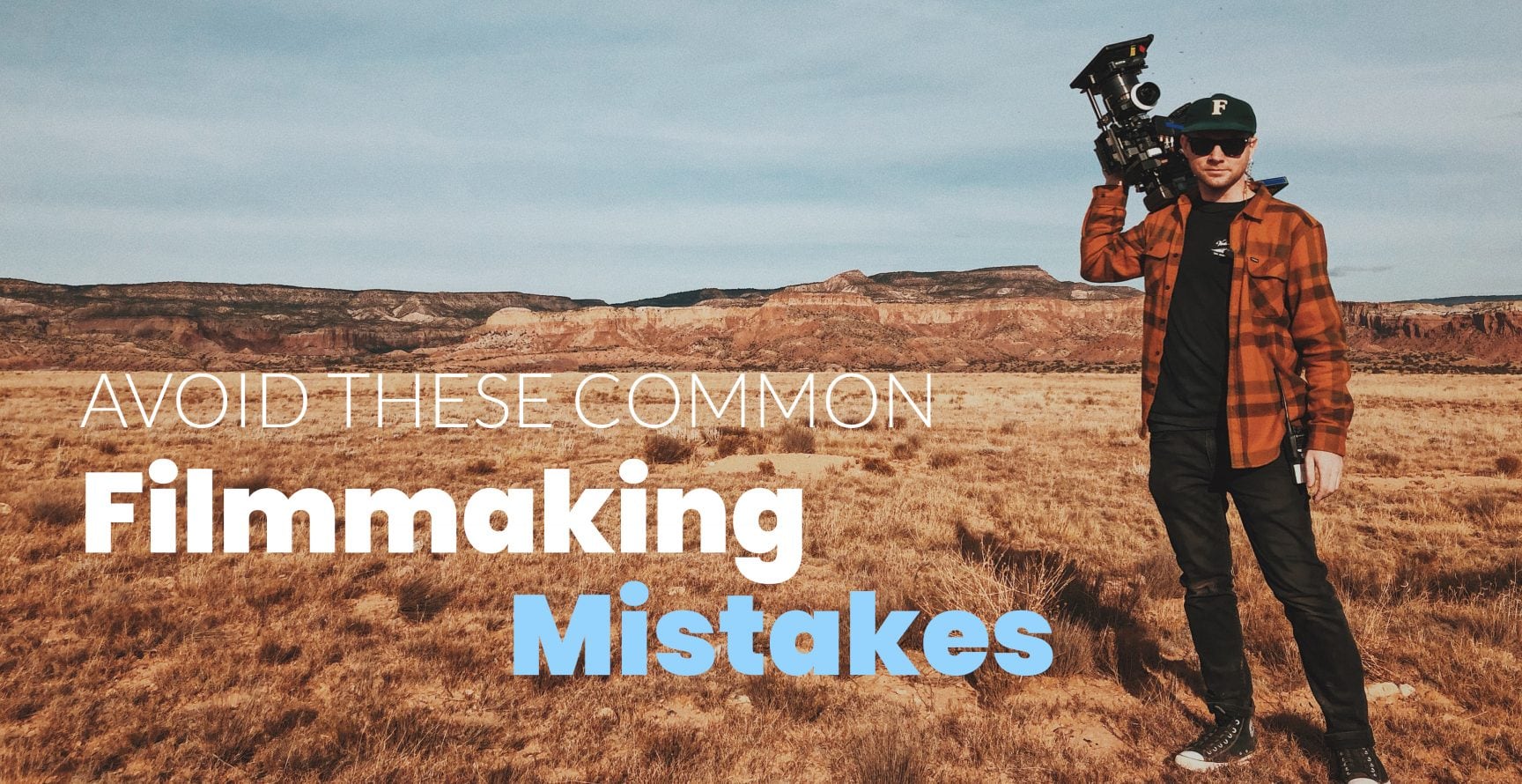 Avoid These Common Filmmaking Mistakes - Man holds camera